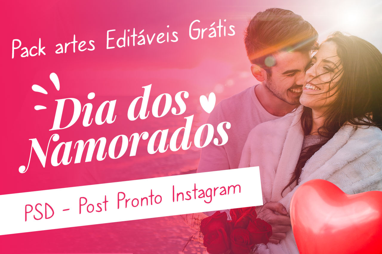 Pack de Artes Editáveis Dia dos Namorados Gratis PSD Post Pronto Instagram